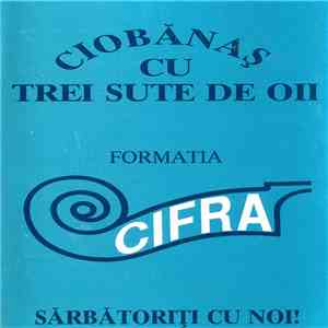 Cifra Ensemble - "In Roumanian" - Ciobănaș Cu Trei Sute De Oii (Sărbătoriți Cu Noi!) download free