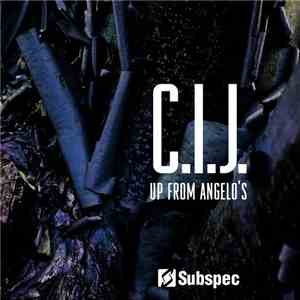 C.I.J. - Up From Angelo's download free