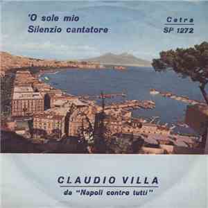 Claudio Villa - 'O Sole Mio / Silenzio Cantatore download free