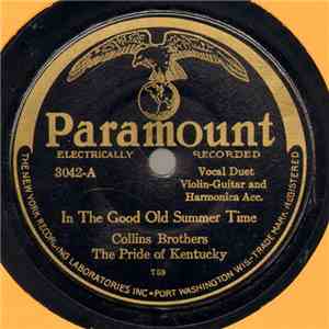 Collins Brothers The Pride Of Kentucky / Al Collins - In The Good Old Summer Time / When The Works Done This Fall download free Collins Brothers The Pride Of Kentucky / Al Collins - In The Good Old Summer Time / When The Works Done This Fall download mp3 flac