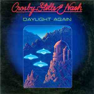 Crosby, Stills & Nash - Daylight Again download free