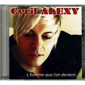 Cyril Alexy - L'homme que l'on devient... download free