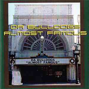 Da Bulldogs - Almost Famous download free