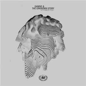 Damne & The Unknown Story - To Forget You download free