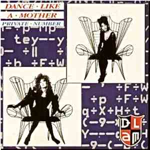 Dance Like A Mother - Private Number (Club Mix) download free