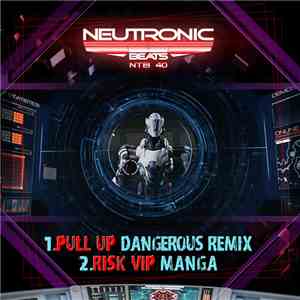 Dangerous  / Manga - Pull Up Remix / Risk VIP download free