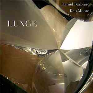 Daniel Barbiero, Ken Moore  - Lunge download free