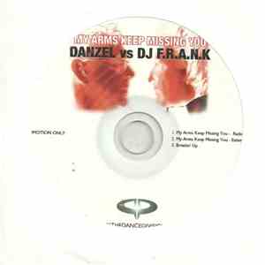 Danzel vs. DJ F.R.A.N.K. - My Arms Keep Missing You download free