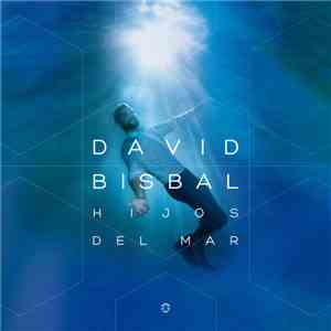 David Bisbal - Hijos Del Mar download free