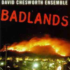 David Chesworth Ensemble - Badlands download free