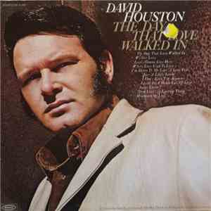 David Houston - The Day That Love Walked In download mp3 flac