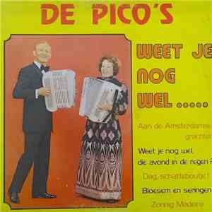 De Pico's - Weet Je Nog Wel ..... download free