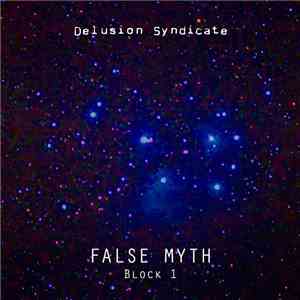 Delusion Syndicate - False Myth - Block 1 download free