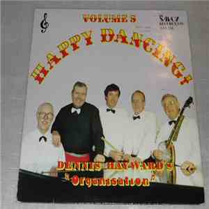 Dennis Hayward's Organisation - Happy Dancing! Volume 5 download free
