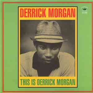 Derrick Morgan - This Is Derrick Morgan download free
