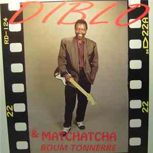 Diblo & Matchatcha - Boum Tonnerre download free
