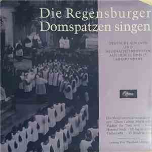 Die Regensburger Domspatzen, Prof. Theobald Schrems - Die Regensburger Domspatzen Singen Deutsche Advents- Und Weihnachtsmotetten Aus Dem 16. Und 17. Jahrhundert download free
