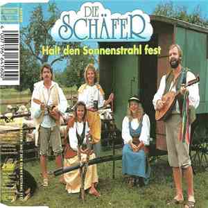 Die Schäfer - Halt Den Sonnenstrahl Fest download free