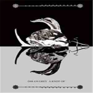 DIR EN GREY - A Knot Of download free