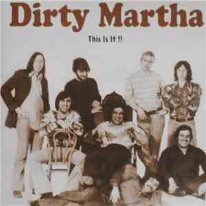Dirty Martha - This Is It!! download free