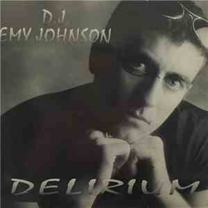 D.J. Emy Johnson - Delirium download free