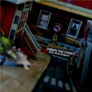 DJ Kirill Sergeew - Down The Street download free