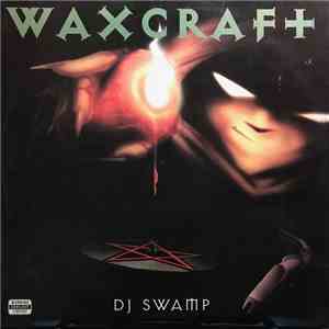 DJ Swamp - Waxcraft download free