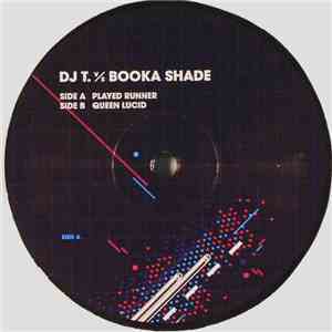 DJ T. v/s. Booka Shade - Played Runner download free