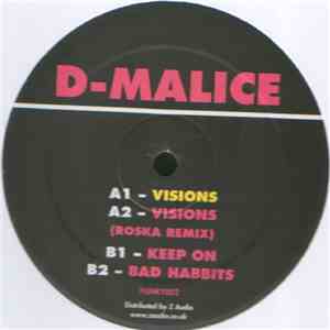 D-Malice - Visions / Keep On / Bad Habits download free