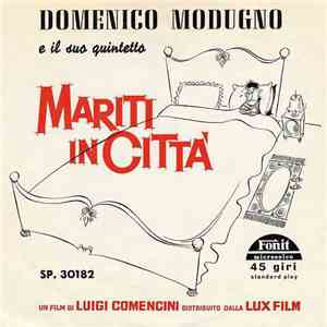 Domenico Modugno E Il Suo Quintetto - Mariti In Città download free