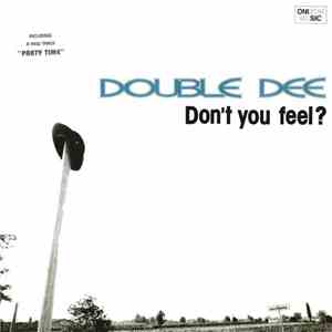 Double Dee - Don't You Feel download free