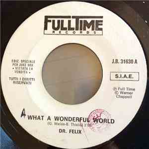 Dr. Felix, D.F.X. - What A Wonderful World / Relax Your Body download free