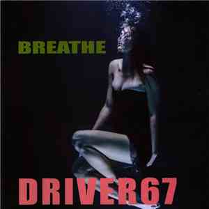 Driver 67 - Breathe download free