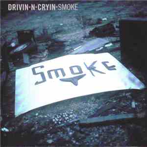 Drivin N Cryin - Smoke download free
