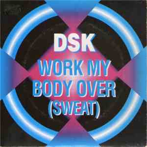 DSK - Work My Body Over (Sweat) download free