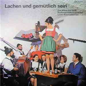 Duo Klaus Und Ferdl / Bludenzer Volksmusikanten / Linzer Blasmusikanten - Lachen Und Gemütlich Sein download free