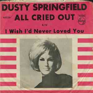 Dusty Springfield - All Cried Out download free