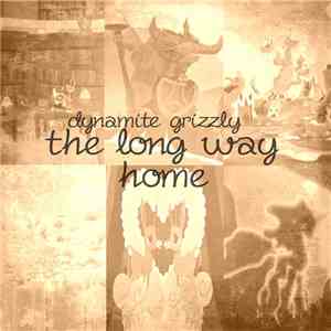 Dynamite Grizzly - The Long Way Home download free