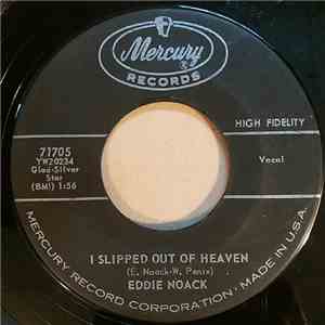 Eddie Noack - I Slipped Out Of Heaven / Firewater Luke download free