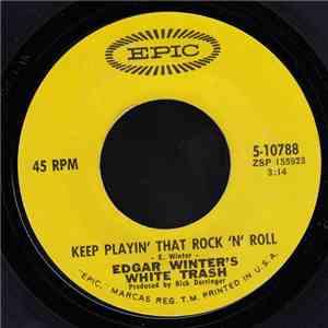 Edgar Winter's White Trash - Keep Playin' That Rock 'N' Roll download free