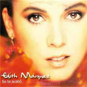 Edith Márquez - Se Te Acabó download free