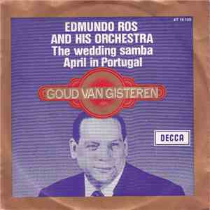 Edmundo Ros & His Orchestra - The Wedding Samba / April In Portugal download free