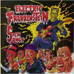 Electric Frankenstein - Sick Songs download free