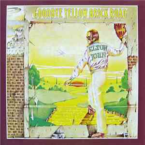 Elton John - Goodbye Yellow Brick Road download free