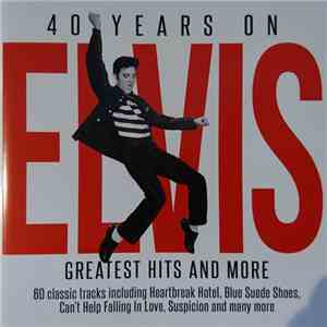 Elvis Presley - 40 Years On download mp3 flac