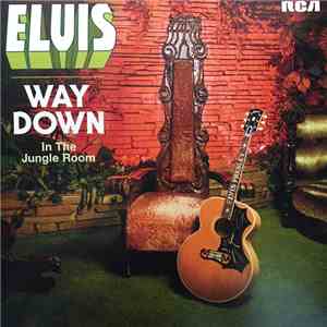 Elvis Presley - Way Down In The Jungle Room download free