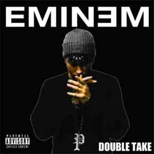 Eminem - Double Take download free