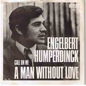 Engelbert Humperdinck - A Man Without Love download free