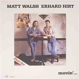 Erhard Hirt, Matt Walsh  - Movin' download free