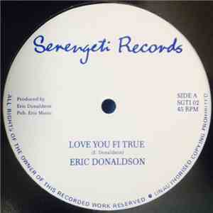 Eric Donaldson - Love Your Fi True / Same Old Love download free
